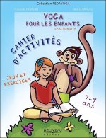 Yoga pour les enfants - Jeux et exercices - 7 à 9 ans