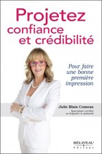 Projetez confiance et crédibilité - Pour faire une bonne première impression