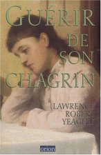 Guérir de son chagrin