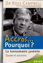Accros mais pourquoi ?