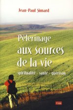PELERINAGE AUX SOURCES DE LA VIE