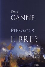 ETES-VOUS LIBRE