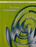 EN AVANT LA GRAMMAIRE ! NIVEAU INTERMEDIAIRE
