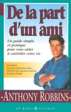 De la part d'un ami - Un guide simple et pratique pour vous aider à contrôler votre vie