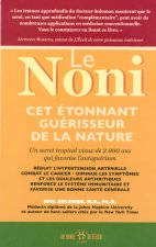 Noni cet étonnant guérisseur de la nature