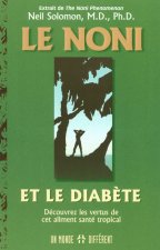 Le noni et le diabète - Découvrez les vertus de cet aliment santé tropical