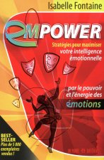 EMPOWER - STRATEGIES POUR MAXIMISER VOTRE INTELLIGENCE EMOTIONNELLE PAR POUVOIR ENERGIE EMOTIONS