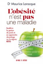 L'obésité n'est pas une maladie - Redéfinir la gestion de poids et en apprendre davantage sur le rég