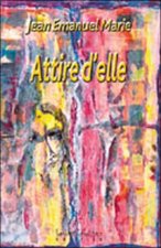 Attire d'elle