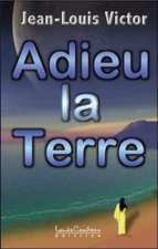 Adieu la terre