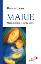 MARIE, MERE DE DIEU ET NOTRE MERE