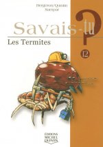 Savais-tu - numéro 12 Les termites