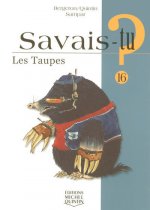 Savais-tu - numéro 16 Les taupes