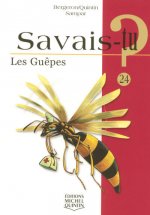 Savais-tu - numéro 24 Les guêpes