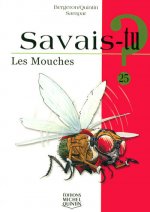 Savais-tu - numéro 25 Les mouches