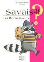 Savais-tu - numéro 32 Les ratons laveurs
