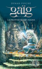 Gaïg - tome 1 La prphétie des nains