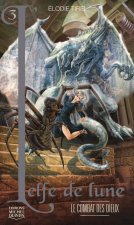 L'Elfe de lune - tome 3 Le combat des Dieux