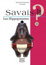 Savais-tu - numéro 56 Les Hippopotames