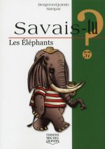Savais-tu - numéro 57 Les éléphants