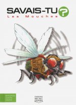 Savais-tu ? - Les mouches