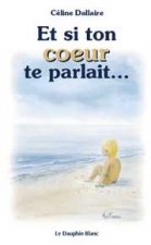 Et si ton cœur te parlait ?