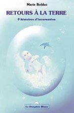 Retours à la Terre - 9 hist. incarnation