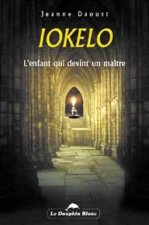 Iokelo - L'enfant qui devint un maître
