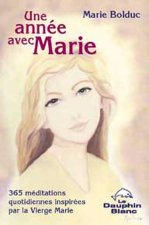 Année avec Marie - 365 méditations