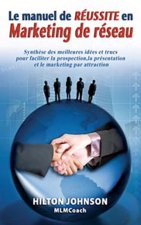 Manuel de réussite en marketing de réseau