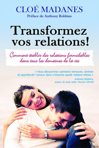 Transformez vos relations !