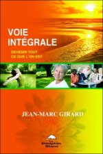 Voie intégrale - Devenir tout ce que l'on est