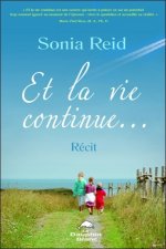 Et la vie continue...