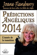 Prédictions Angéliques 2014 - L'année de la transition