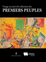 VOYAGE AU COEUR DES COLLECTIONS DES PREMIERS PEUPLES