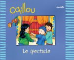 Caillou Le spectacle