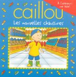 Caillou Les nouvelles chaussures + affiche