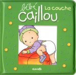 Bébé Caillou La couche - Livre bain