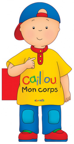 Caillou Mon corps