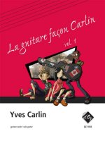 LA GUITARE FACON CARLIN, VOL. 1 GUITARE