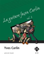 LA GUITARE FACON CARLIN, VOL. 2 GUITARE