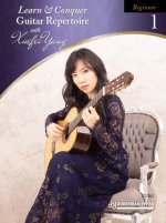 LEARN & CONQUER GUITAR REPERTOIRE, BEGINNER 1 GUITARE