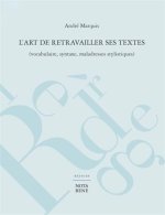 L'ART DE RETRAVAILLER SES TEXTES