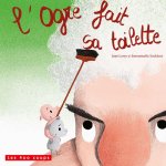 L'Ogre fait sa toilette