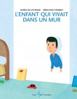 L'enfant qui vivait dans un mur