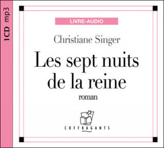 LES SEPT NUITS DE LA REINE