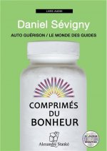 COMPRIMES DU BONHEUR AUTO GUERISON / LE MONDE DES GUIDES