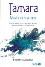 Tamara. Maître-Guide