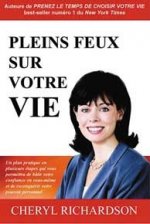 Pleins feux sur votre vie