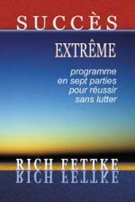 Succès extrême - Programme en 7 parties